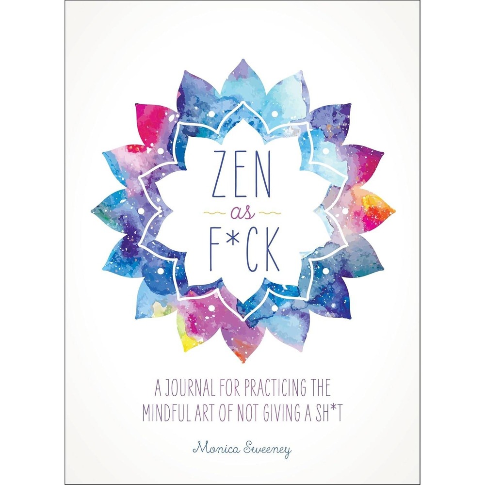 Monica Sweeney‎ Zen as F*ck Guided Journal Mindfulness Watercolor Paperback Book
